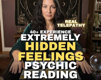 Hidden Feelings Psychic Reading, Same Hour Energy Connection, True Intentions Revealed