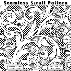 May include: A digital graphic featuring a Seamless Scroll Pattern with black and white swirling acanthus leaf motifs over a dotted background. Text at the top reads Seamless Scroll Pattern, with bottom labels Laser Cut Files EZcad Tested and SVG - EPS - AI DXF - PNG.