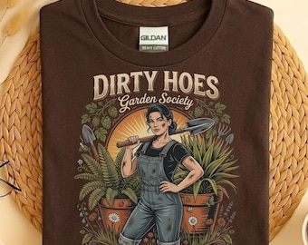 Dirty Hoes Garden Society Shirt, Funny Gardening Tee,We Thrive Where Others Wilt,Retro Plant Lady Gift,Gardener Humor Gift,Plant Lover Shirt