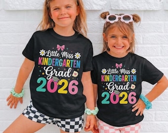 Little Miss Kindergarten Grad 2026 Shirt Toddler Girl Graduation Gift Kindergarten Graduate T-Shirt Youth Kids School Outfit Cute Daisy Tee