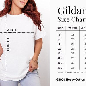 May include: A white Gildan G5000 heavy cotton tee shirt with a size chart. The chart shows measurements in inches for sizes S to 5XL. The shirt is being modeled, with width and length indicators.