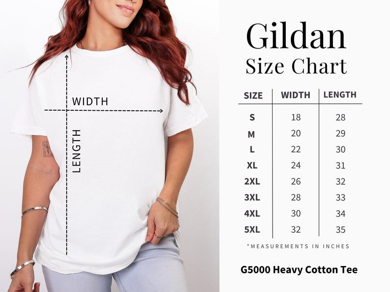 May include: A white Gildan G5000 heavy cotton tee shirt with a size chart. The chart shows measurements in inches for sizes S to 5XL. The shirt is being modeled, with width and length indicators.