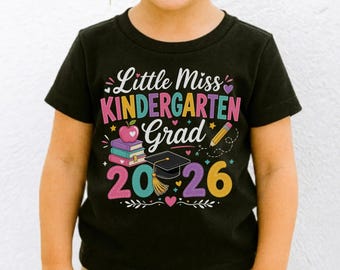 Custom Little Miss Kindergarten Grad 2026 Shirt, Youth Graduation Gift, Last Day Shirt