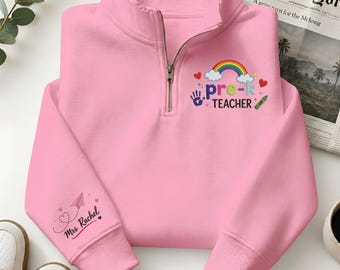 Custom Pre-K Teacher Quarter Zip, Embroidered Rainbow Pullover, Personalized Name Sweatshirt, Preschool Teacher Gift