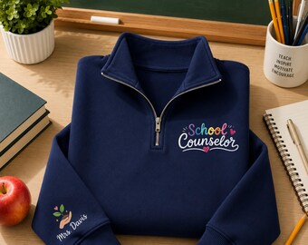 School Counselor Quarter Zip, Embroidered Counselor Pullover, Custom Name Teacher Sweatshirt, Back to School Gift