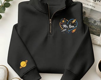 Gepersonaliseerde wetenschapsleraar geborduurd sweatshirt met kwartrits, astronomieleraar geborduurde trui, geschenk STEM-leraar
