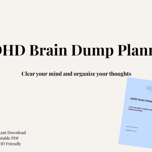 Könnte beinhalten: Ein cremefarbener digitaler Planer mit dem Titel "ADHD Brain Dump Planner" und dem Slogan "Clear your mind and organize your thoughts". Zusätzlicher Text enthält "Sofort-Download", "Druckbares PDF" und "ADHD Friendly".