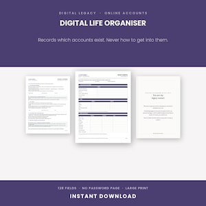 Peut inclure: Un ensemble de documents organisateur de vie numérique avec un en-tête violet foncé et du texte blanc indiquant Digital Legacy, Online Accounts et Digital Life Organiser. Trois pages blanches présentent des formulaires pour noter les comptes.