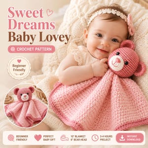 Op de afbeelding: Een haakpatroon voor een roze knuffeldoekje met een berenkop en een deken van 25,4 cm. De tekst luidt Sweet Dreams Baby Lovey, Crochet Pattern, Beginner Friendly, 25,4 cm Blanket, 15,2 cm Bear Head, 3-4 Hours Project, Instant Download.