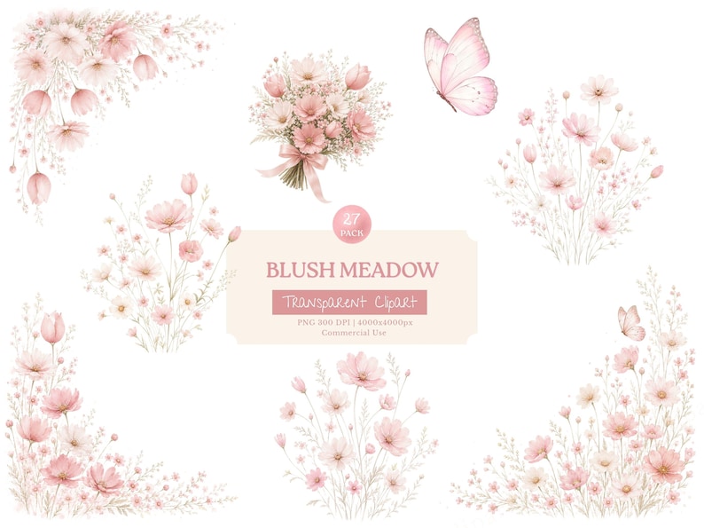 May include: A digital collection of watercolor illustrations featuring blush pink flowers, floral bouquets, and a butterfly. The central text reads 27 PACK BLUSH MEADOW TRANSPARENT CLIPART PNG 300 DPI 4000x4000px Commercial Use, surrounded by various floral arrangements.