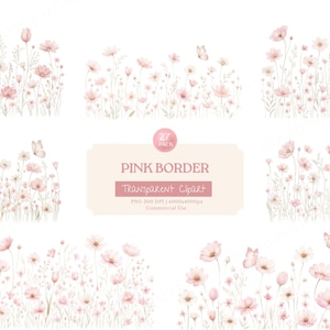 May include: A collection of watercolor illustrations featuring pink flowers and butterflies arranged in various border patterns. The central text box displays the words PINK BORDER, TRANSPARENT CLIPART, 27 PACK, 300 DPI, 4000x4000px, and Commercial Use.