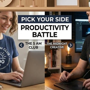 May include: Image promoting a productivity theme, featuring two individuals wearing t-shirts. One shirt says "The 5 AM Club" with a sun graphic, the other says "The Midnight Creative" with an owl design. The text "Pick Your Side Productivity Battle" is also visible.