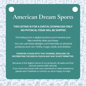 May include: A teal-colored graphic with the text "American Dream Sports." The text below states this listing is for a digital download only, and no physical items will be shipped. The design can be used commercially on physical products.