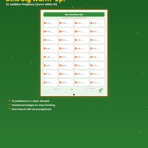 Puede incluir: Una hoja de trabajo verde titulada "Dino Dig Warm-Up!" con 32 problemas de suma. La página tiene un diseño de cuadrícula con insignias numeradas para un fácil seguimiento. Se incluye el texto "Sums within 10". Hay una mascota Rex.