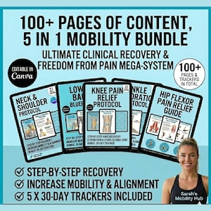 May include: A teal graphic with the text "100+ PAGES OF CONTENT, 5 IN 1 MOBILITY BUNDLE" and "ULTIMATE CLINICAL RECOVERY & FREEDOM FROM PAIN MEGA-SYSTEM." The image includes digital guides for neck, shoulder, low back, knee, ankle, and hip pain relief. A woman is smiling in the bottom right corner.