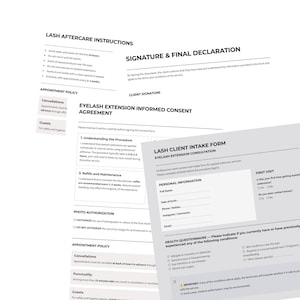 May include: Several white forms with black text, including "Lash Aftercare Instructions," "Eyelash Extension Informed Consent Agreement," and "Lash Client Intake Form." The forms are for eyelash extension services.