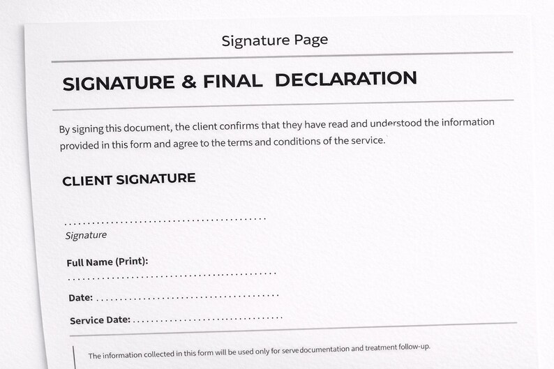 May include: A white document headed "Signature Page" with the text "SIGNATURE & FINAL DECLARATION." It includes sections for a client signature, full name, date, and service date. The document states that by signing, the client confirms they have read and understood the information.