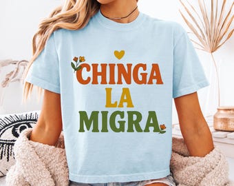 Maglietta Chinga La Migra Comfort Colors, Maglietta No Human Is Illegal Abolish ICE