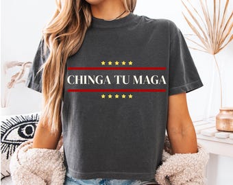 Maglietta Chinga Tu MAGA, maglietta anti Trump, regalo di protesta patriottico, maglietta liberale divertente