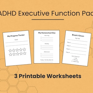 May include: Three printable worksheets for ADHD executive function. The worksheets include a progress tracker with star ratings, a homeschool day planner, and a task breakdown sheet. The text on the image reads "ADHD Executive Function Pack."