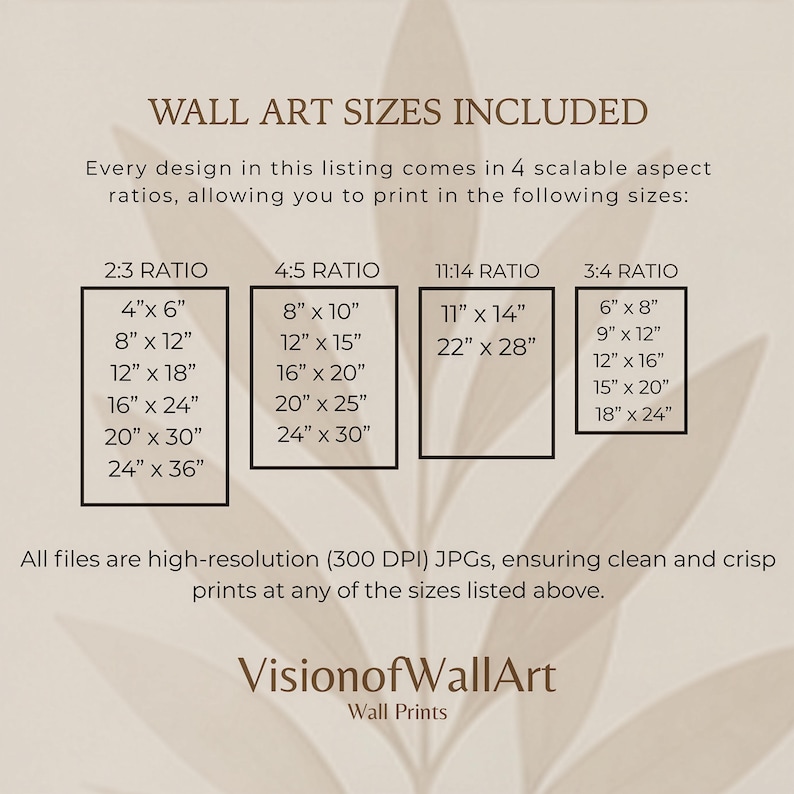May include: An informational graphic titled WALL ART SIZES INCLUDED listing four scalable aspect ratios with specific dimensions in inches: 2:3, 4:5, 11:14, and 3:4. The text confirms all files are high-resolution 300 DPI JPGs from VisionofWallArt.