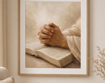 Christian Bible Print,Praying Hands Wall Art, Neutral Faith Decor, Prayer Room Poster, Religious Digital Download