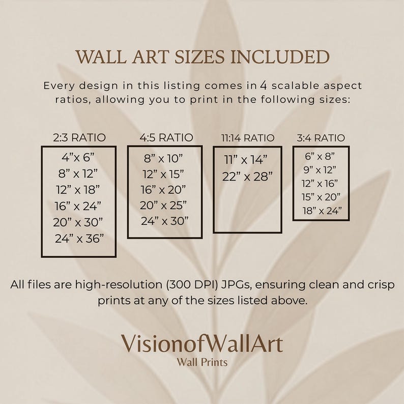 May include: A beige informational graphic titled WALL ART SIZES INCLUDED. It lists four aspect ratios with corresponding imperial dimensions in inches, ranging from 4x6 to 24x36. It states all files are high-resolution 300 DPI JPGs by VisionofWallArt.