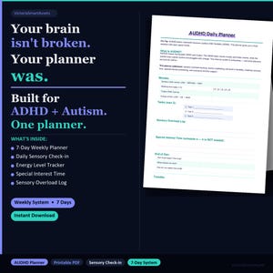 Puede incluir: Un planificador digital con el texto "Your brain isn't broken. Your planner was. Built for ADHD + Autism. One planner." Incluye un planificador semanal de 7 días, un control sensorial diario y un rastreador de nivel de energía. El planificador es un PDF imprimible.