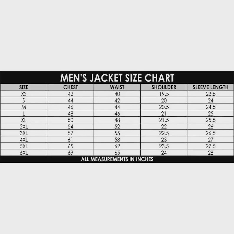 May include: A black and white jacket size chart with columns for size, chest, waist, shoulder, and sleeve length. The table lists sizes from XS to 6XL with corresponding measurements in inches. The text reads MEN'S JACKET SIZE CHART and ALL MEASUREMENTS IN INCHES.