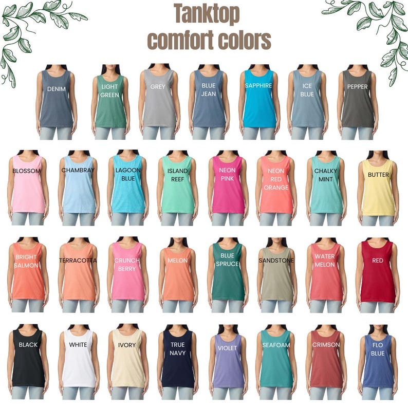 May include: A selection of tank tops in a range of colours: denim, light green, grey, blue jean, sapphire, ice blue, pepper, blossom, chambray, lagoon blue, island reef, neon pink, neon red orange, chalky mint, butter, bright salmon, terracotta, crunch berry, melon, blue spruce, sandstone, water melon, red, black, white, ivory, true navy, violet, seafoam, crimson, and flo blue. The text "Tanktop comfort colors" is at the top.