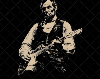 President Abraham Lincoln Playing Guitar Abe Lincoln Digital Download, Funny History Music Lover Gift, Vintage Political Humor Png