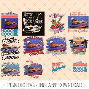 May include: A collection of digital designs featuring a person in a cowboy hat floating on a tube in water. The designs include the text "Hotter Than a Hoochie Coochie" in various fonts and styles, suitable for digital downloads.