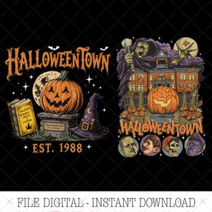 May include: A digital graphic design featuring the text Halloweentown Est. 1988 with illustrations of a jack-o'-lantern, a spell book titled Magic Spells & Potions, a purple witch hat, a city hall building, and four character portraits on black.