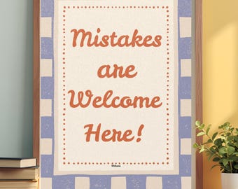 Mistakes Are Welcome Here Poster | Growth Mindset Classroom Decor | KS2 Printable