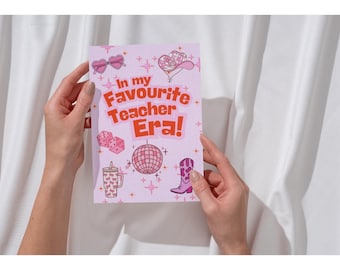 In My Favourite Teacher Era Card | Taylor Swift Inspired Teacher Thank You Card | End of Year Teacher Gift | Printable Teacher Card