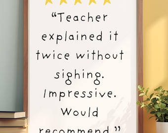 Funny Teacher Review Poster | Teacher Evaluation Humour | Classroom Decor Printable