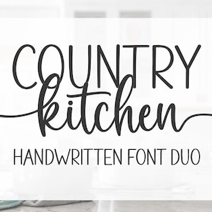 May include: A digital graphic featuring the black text COUNTRY KITCHEN in a combination of bold sans-serif and elegant cursive script, followed by the text HANDWRITTEN FONT DUO in a clean, simple sans-serif typeface on a white background.