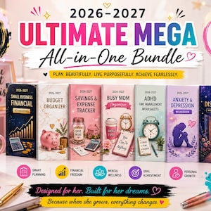 May include: A 2026-2027 Ultimate Mega All-in-One Bundle featuring six planners: Small Business Financial, Budget Organizer, Savings & Expense Tracker, Busy Mom Organizer, ADHD Time Management Worksheets, Anxiety & Depression Workbook, and Self Discovery Journal.