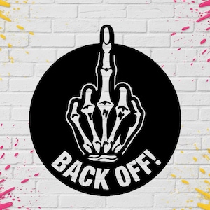 Back off !  Vinyl Decal For Cars, Trucks, Motorcycles, Toolboxes, Shop Windows, ETC