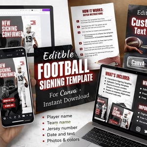 May include: A digital product advertisement for an editable football signing template for Canva. The image shows a phone, laptop, and computer screen displaying the template. The template includes player name, team name, jersey number, date, text, photos, and colors.