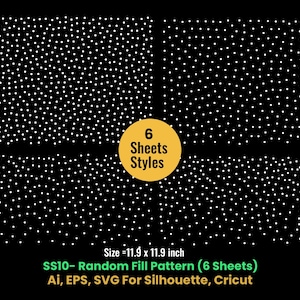 Puede incluir: Un fondo negro con cuatro secciones rectangulares rellenas de un patrón de puntos blancos aleatorios. Un círculo amarillo central muestra el texto 6 Sheets Styles. Debajo, el texto indica Size = 11.9 x 11.9 inch, SS10- Random Fill Pattern (6 Sheets), Ai, EPS, SVG For Silhouette, Cricut.