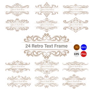 Peut inclure: Une collection de douze cadres de texte décoratifs beiges avec des volutes et des ornements complexes. Chaque cadre comprend une ligne horizontale avec le texte Your text here. L'image contient le texte 24 Retro Text Frame et des icônes pour les formats Ai, SVG, EPS et PNG.