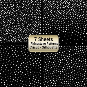 May include: Seven sheets of black material featuring a dense pattern of small white dots. A central gold rectangular label displays the text: 7 Sheets, Rhinestone Patterns, Cricut - Silhouette. The design consists of repeating white circular spots.