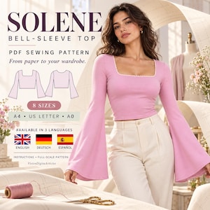 May include: A PDF sewing pattern for a Solene bell-sleeve top. The image displays the text Solene Bell-Sleeve Top, 8 sizes, A4, US Letter, A0, and available in 3 languages. A pink long-sleeve top with a square neckline is shown.