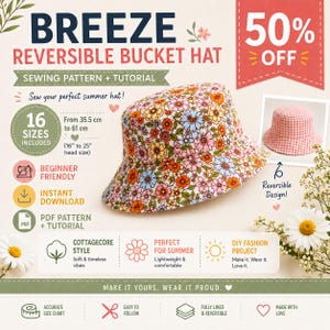 May include: A reversible bucket hat featuring a colorful floral print with orange, pink, and blue flowers on a white background. The text reads BREEZE REVERSIBLE BUCKET HAT, SEWING PATTERN + TUTORIAL, 16 SIZES INCLUDED, and 35.5 cm to 61 cm (16 to 25 inches).
