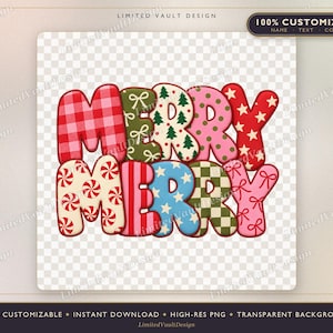 May include: A digital graphic featuring the text MERRY MERRY in two rows. Each letter has a unique pattern including red plaid, green with white bows, white with green trees, pink with green dots, red with white stars, peppermint swirls, and stripes.