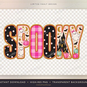 May include: The word SPOOKY in large block letters with a gold stitched border. The letters feature patterns including black with white polka dots, pink gingham, and cream with ghosts, bats, stars, moons, a haunted house, and colourful pumpkins.