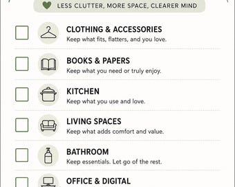 Puede incluir: Una lista de verificación de orden blanca con texto verde y detalles de hojas. Incluye categorías como ropa, libros, cocina, espacios de vida, baño, oficina, juguetes y varios, cada una con una casilla y un icono. Texto: "LESS CLUTTER, MORE SPACE, CLEARER MIND" y "Small steps lead to big changes. YOU'VE GOT THIS!"
