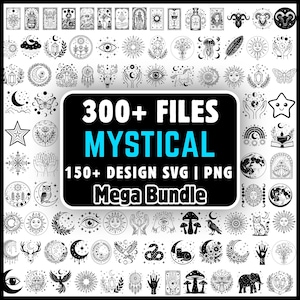May include: A digital collection of over 300 black and white line art graphics featuring mystical themes like moons, stars, animals, and celestial symbols. The central text reads 300+ FILES MYSTICAL 150+ DESIGN SVG | PNG Mega Bundle.