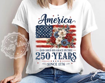 America 250 Years Since 1776 Shirt, Patriotic Floral USA Flag Tee, Coquette 4th of July Shirt, Vintage Americana Tee, Independence Day Shirt